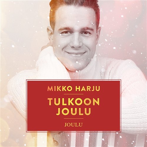 Tulkoon joulu Mikko Harju