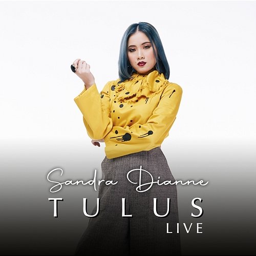 Tulus (Live Version) Sandra Dianne