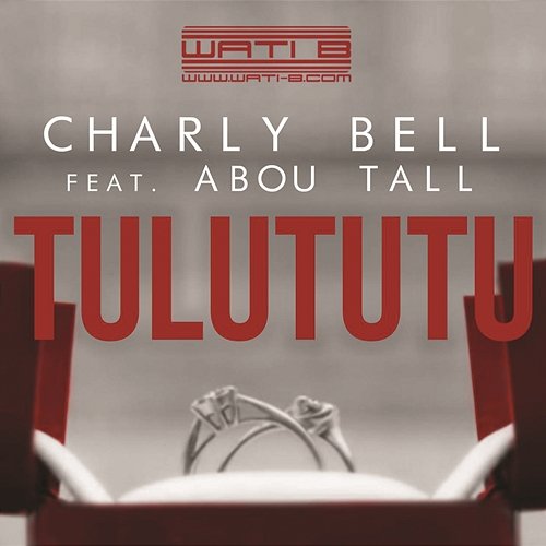Tulututu Charly Bell Feat. Abou Tall