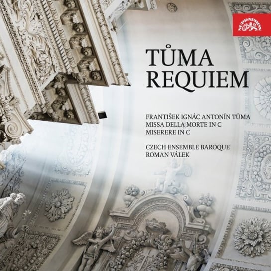 Tůma Requiem Czech Ensemble Baroque Orchestra and Choir