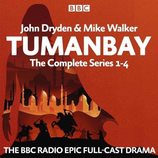 Tumanbay: The Complete Series 1-4 Walker Mike, John Dryden