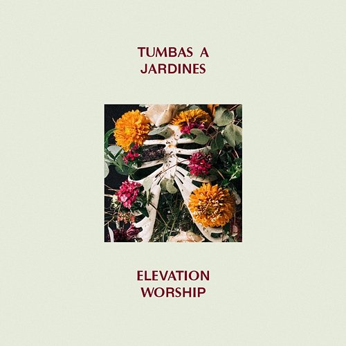 Tumbas A Jardines Elevation Worship, Elevation Español