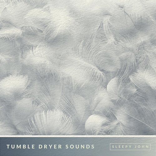 Tumble Dryer Sounds - White Noise (Sleep & Relaxation) Sleepy John