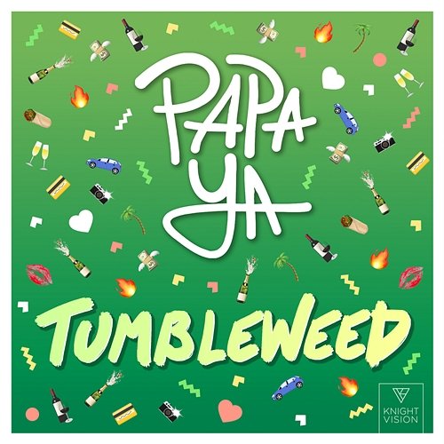 Tumbleweed Papa Ya