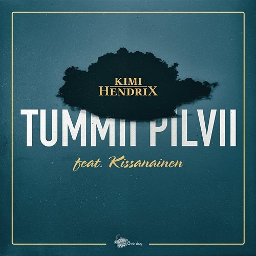 Tummii pilvii Kimi Hendrix feat. Kissanainen