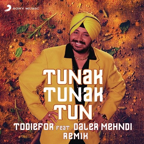 Tunak Tunak Tun (Remix) TODIEFOR feat. Daler Mehndi