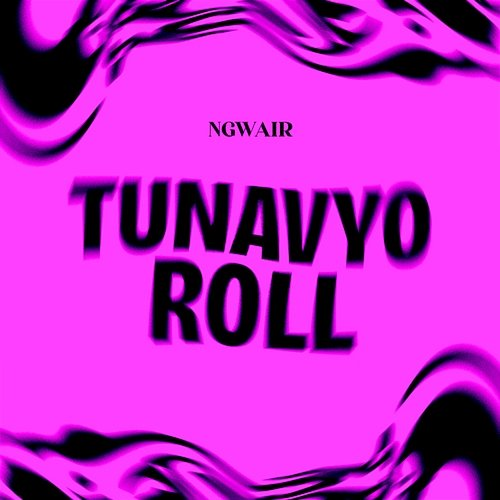 Tunavyo Roll Mwana FA, Ngwair, Joh Makini