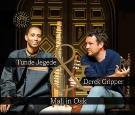 Tunde Jegede & Derek Gripper: Mali in Oak Globe