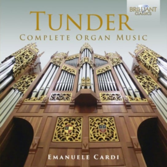 Tunder: Complete Organ Music Cardi Emanuele