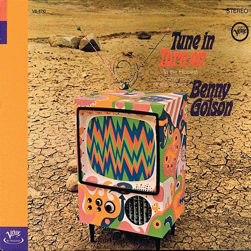 Tune In, Turn On The Hippest Commercials Of The Sixties Benny Golson