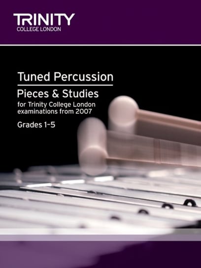 Tuned Percussion Pieces & Studies Grades 1-5 Trinity Guildhall
