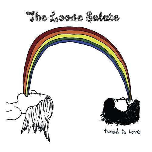 Tuned To Love The Loose Salute