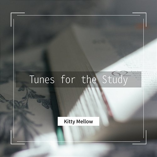 Tunes for the Study Kitty Mellow