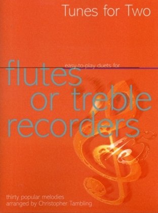 Tunes for Two: Easy Duets for Flutes or Treble Recorders Kevin Mayhew Ltd.