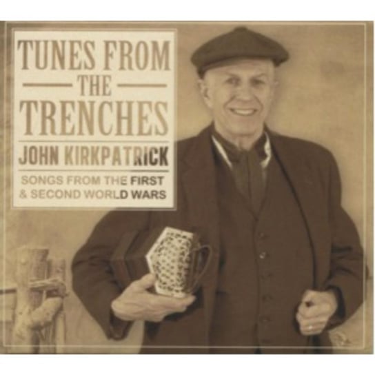 Tunes From The Trenches Kirkpatrick John