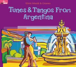 Tunes & Tangos From Argentina Various Artists