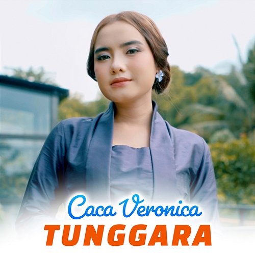 Tunggara Caca Veronica
