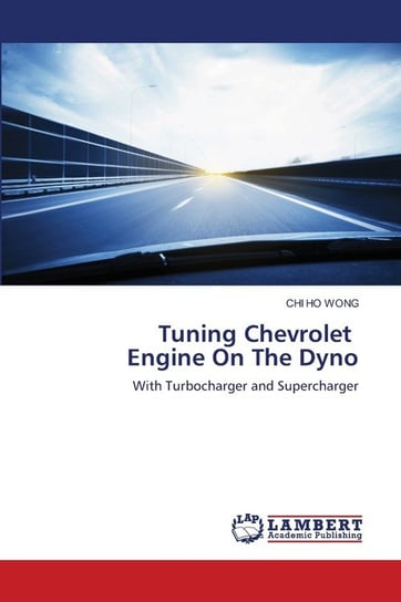 Tuning Chevrolet Engine On The Dyno Wong Chi Ho