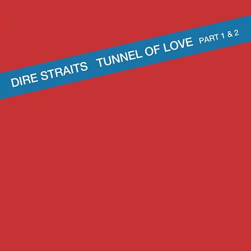 Tunnel Of Love Dire Straits