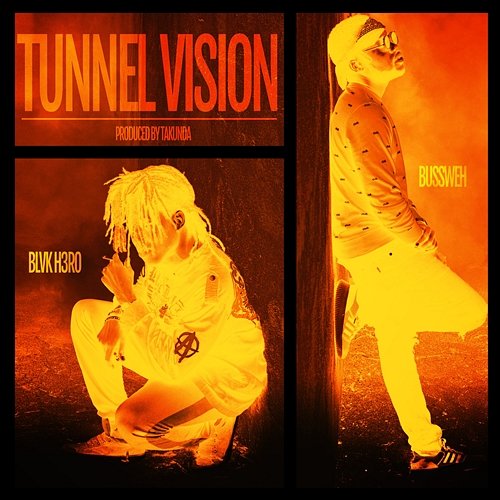 Tunnel Vision Blvk H3ro, Bussweh