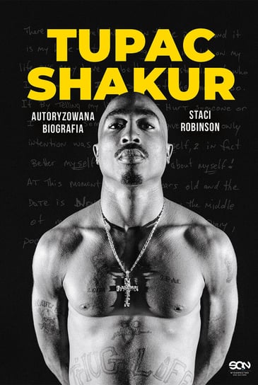 Tupac Shakur. Autoryzowana biografia Robinson Staci