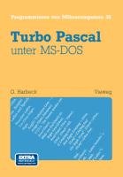 Turbo Pascal unter MS-DOS Harbeck Gerd