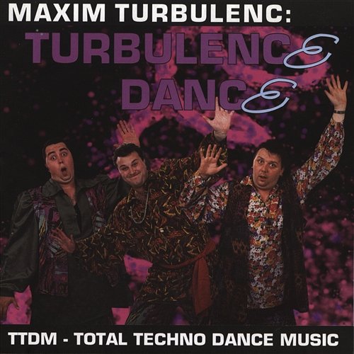 Turbulence dance Maxim Turbulenc