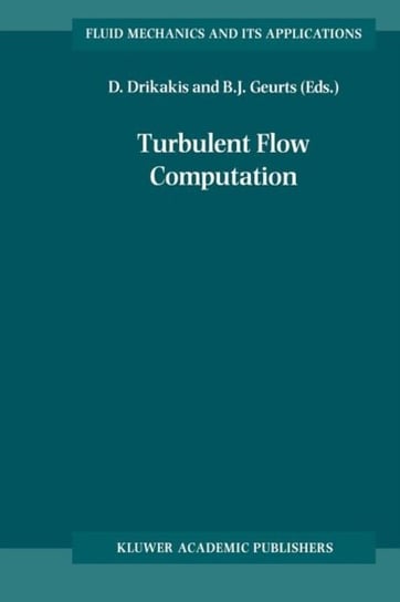 Turbulent Flow Computation Springer Netherlands, Springer Netherland