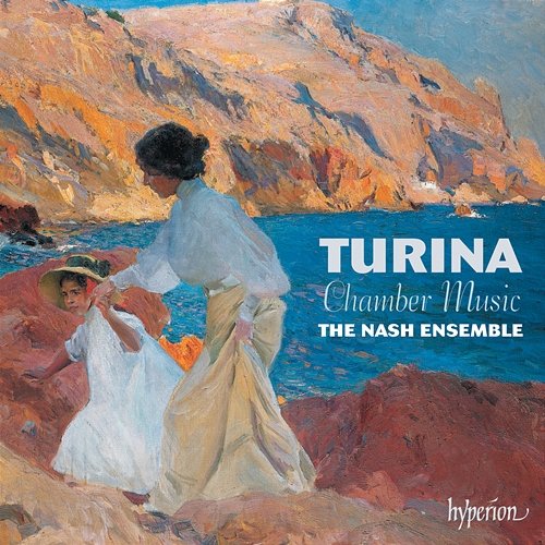 Turina: Chamber Music The Nash Ensemble