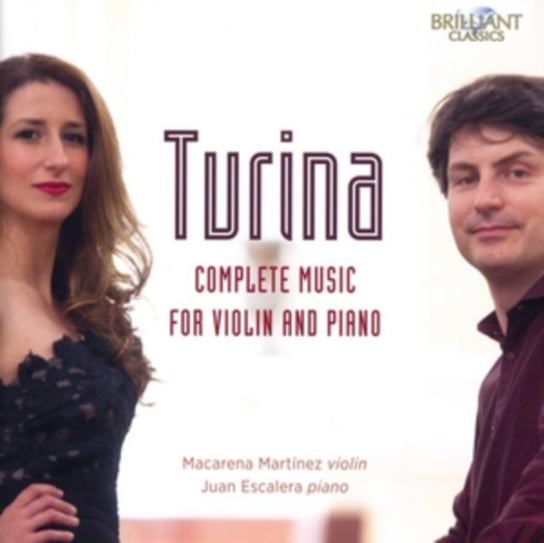 Turina: Complete Music For Violin And Piano Martinez Macarena