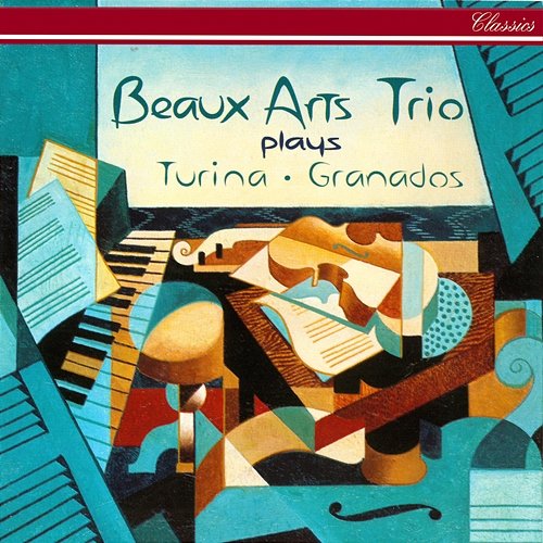 Turina: Piano Trios Nos. 1 & 2; Fantasía / Granados: Piano Trio Beaux Arts Trio