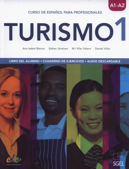 Turismo 1 A1/A2. Libro del alumno + Cuaderno de ejercicios Balnco Ana Isabel, Jimenez Esther, Valero Pilar