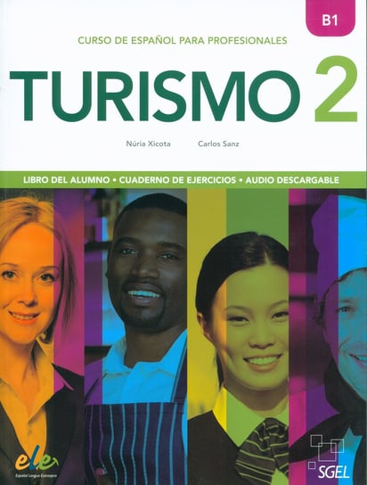 Turismo 2 B1. Libro del alumno + Cuaderno de ejercicos + Audio Xicota Núria, Sanz Carlos