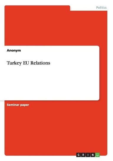 Turkey EU Relations Anonym