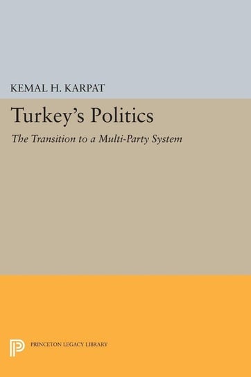 Turkey's Politics Karpat Kemal H.