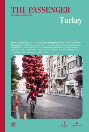 Turkey: The Passenger Opracowanie zbiorowe