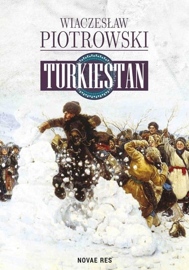 Turkiestan Piotrowski Wiaczesław