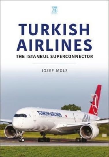 Turkish Airlines: The Istanbul Superconnector Josef Mols
