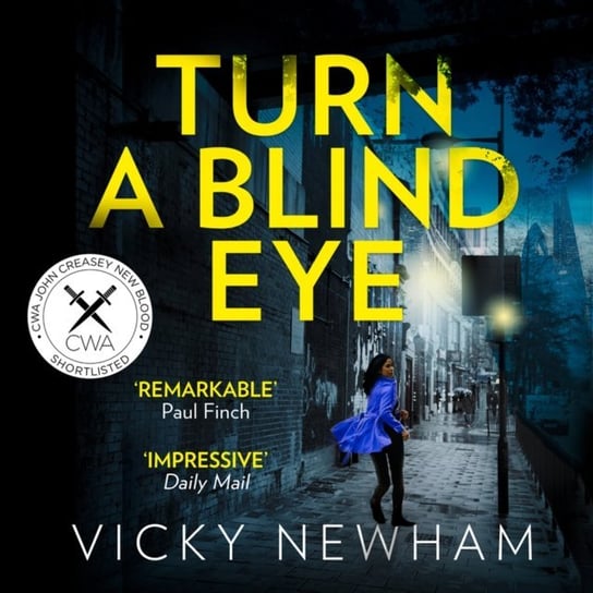 Turn a Blind Eye (DI Maya Rahman, Book 1) Newham Vicky