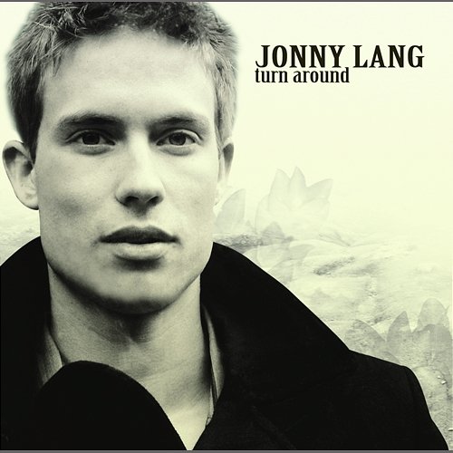 Turn Around Jonny Lang
