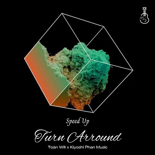 Turn Arround Toàn Will