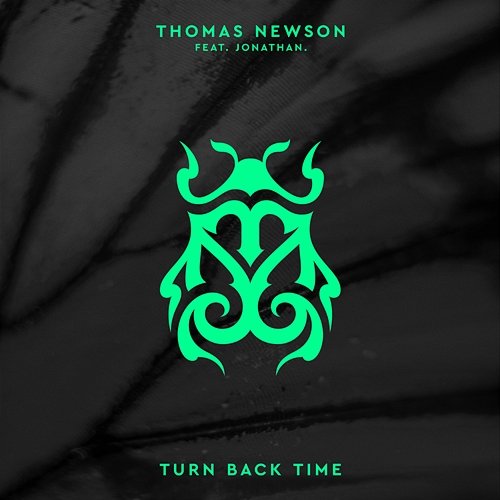 Turn Back Time Thomas Newson feat. Jonathan.