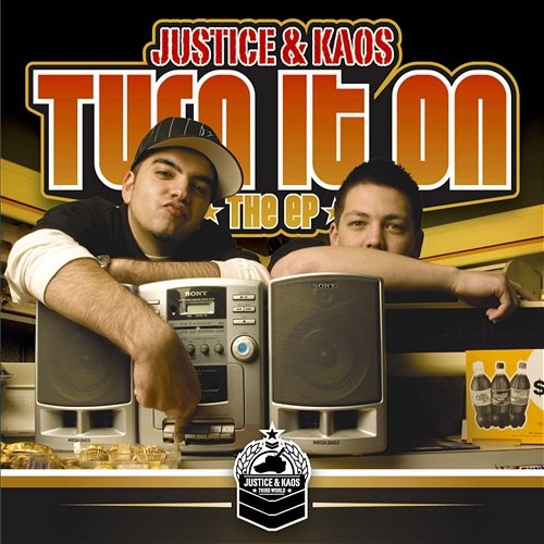 Turn It On The EP Justice & Kaos