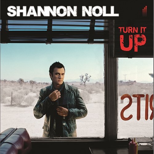 Turn It Up Shannon Noll