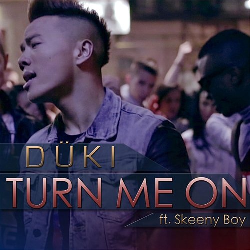 Turn Me On Düki feat. Skeeny Boy