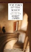 Turn of the Screw & Other Short Fiction James Henry, Henry James