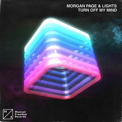 Turn Off My Mind Morgan Page & Lights