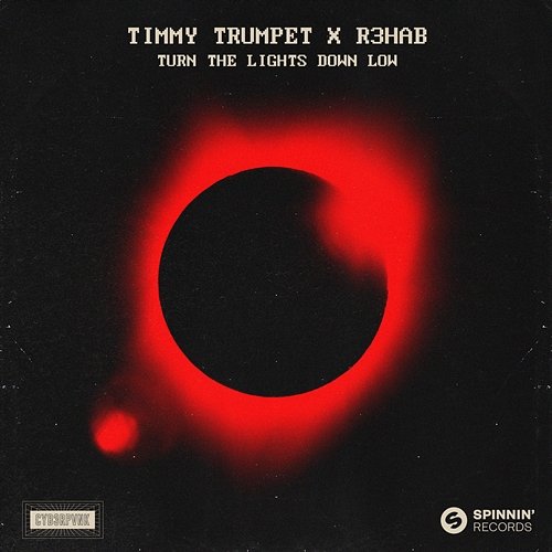 Turn The Lights Down Low Timmy Trumpet & R3HAB