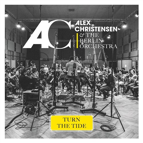 Turn The Tide Alex Christensen, The Berlin Orchestra