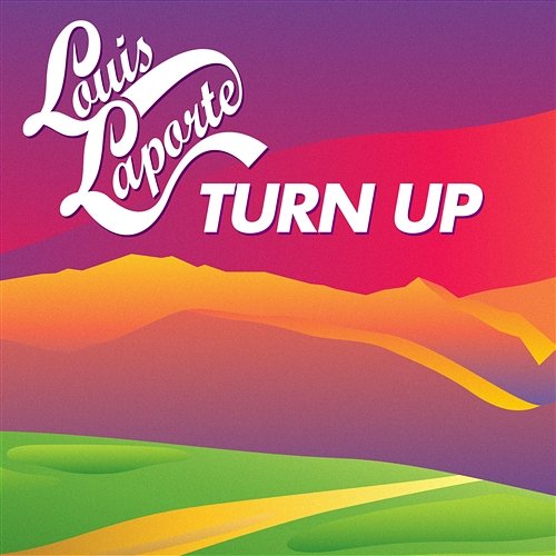 Turn Up Louis Laporte